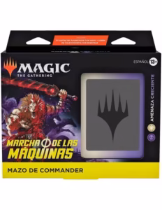 MTG- Mazo Commander Marcha de las Máquinas Amenaza Creciente