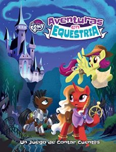My Little Pony Aventuras en Equestra