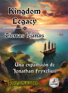 Kingdom Legacy - Tierras lejanas (Expansión)