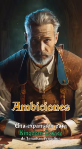 Kingdom Legacy - Ambiciones (Exp)