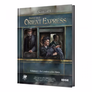 La Llamada de Cthulhu - Horror en el Orient Express Volumen I De Londres a los Alpes